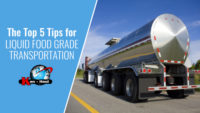 Top 5 Tips for Liquid Food Grade Transportation