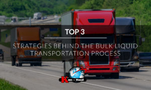 Top 3 Strategies Behind the Bulk Liquid Transportation Process