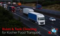Rules & Tank Cleaning for Kosher Food Transport