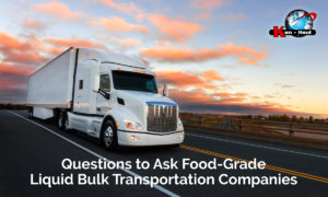 Questions to Ask Food-Grade Liquid Bulk Transportation Companies