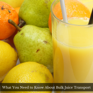 What You Need to Know About Bulk Juice Transport