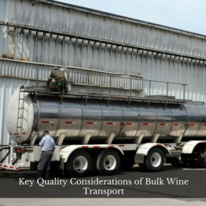 Key Quality Considerations of Bulk Wine Transport